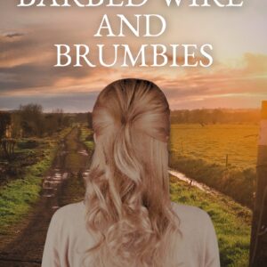 Barbed Wire and Brumbies - Paperback